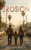 Erosion: A Christian, Dystopian Romance B0H7L8VF2T Book Cover
