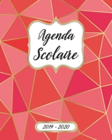 Agenda Scolaire 2019 2020 Mensuel Et Semainier: Agenda Scolaire 2019-2020 Pour Etudiant Et Professeur | Calendrier, Planificateur, Journalier, ... Polygone Rouge Couverture (French Edition) 1695120140 Book Cover