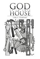 God Is in This House 1449740308 Book Cover