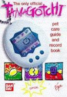 Tamagotchi: The Official Care Guide and Record Book 0836253302 Book Cover