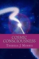 Cosmic Consciousness 149604861X Book Cover