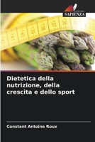 Dietetica della nutrizione, della crescita e dello sport 6205758482 Book Cover