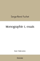 Monographie I, essais 2414515015 Book Cover