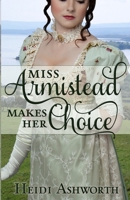 Miss Armistead Makes Her Choice 0996104410 Book Cover