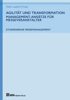 Agilität und Transformation: Management-Ansätze für Messeveranstalter 3946589146 Book Cover