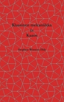 Klassinen mekaniikka ja kaaos: Fysiikan kirja 1, teos Maksimaalinen informaatioemanaatio (Finnish Edition) B0HDJ89JP3 Book Cover