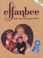 Effanbee: Dolls that Touch Your Heart 0891452028 Book Cover