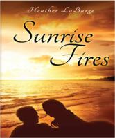 Sunrise Fires 0988820307 Book Cover