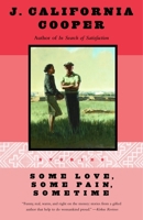 Some Love, Some Pain, Sometime: Stories 0385467885 Book Cover
