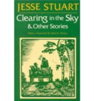 Clearing in the Sky and Other Stories 0813101573 Book Cover
