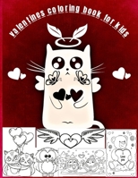 Valentines Coloring Book for Kids: a Coloring Book for Girls, Boys, Toddlers & Preschoolers with 30 High Quality Images ( B08VYR28CR Book Cover