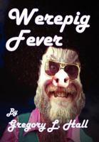 Werepig Fever 1937035239 Book Cover