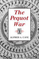 The Pequot War 1558490302 Book Cover