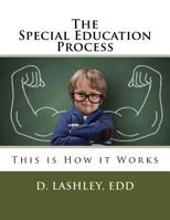 The Special Education Process: For Parents, Teachers, and Consultants 1718876173 Book Cover