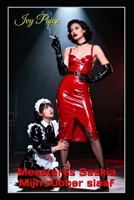 Meesteres Saskia – Mijn rubber slaaf: Volledige latexopsluiting, diepe onderwerping, cuckoldfantasieën, strap-on dominantie en extreme sissy-transformatie (Dutch Edition) B0GM4SDDY3 Book Cover