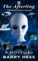 The Afterling: Edward Cayce's Secret 0988725622 Book Cover