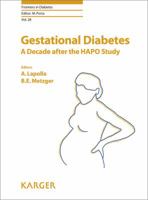Gestational Diabetes: A Decade after the HAPO Study (Frontiers in Diabetes, Vol. 28) 3318066117 Book Cover
