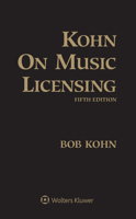 Kohn on Music Licensing 1543803865 Book Cover