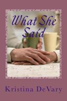 What She Said 1981713786 Book Cover