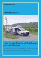 Fahrt ins Blaue ...: ... Rundreise durch Nord-, Ost- und Mitteldeutschland vom 26.07. bis 25.08.2023 (German Edition) 3384055683 Book Cover