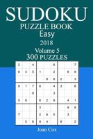 300 Easy Sudoku Puzzle Book - 2018 1974348113 Book Cover