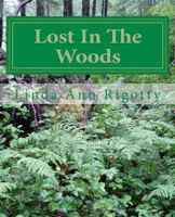 Lost In The Woods 1491251794 Book Cover