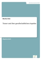 Trauer und ihre gesellschaftlichen Aspekte 3838677218 Book Cover