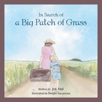 In Search of a Big Patch of Grass 1796005886 Book Cover
