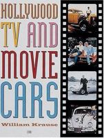 Hollywood TV and Movie Cars 0760307555 Book Cover