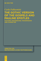The Gothic Version of the Gospels and Pauline Epistles 3110552736 Book Cover