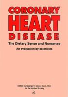 Coronary Heart Disease: The Dietary Sense and Nonsense 1857560728 Book Cover