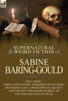 The Collected Supernatural and Weird Fiction of Sabine Baring-Gould 0857068776 Book Cover