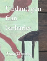 Undantagen från barbariet (Swedish Edition) B0F9LL8LM8 Book Cover