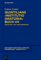 Quintilians >Institutio Oratoria: Einleitung, Text Und Kommentar (Göttinger Forum Für Altertumswissenschaft. Beihefte N.F.) (German Edition) 3111343987 Book Cover