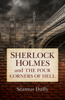 Sherlock Holmes and the Four Corners of Hell 0719814995 Book Cover