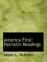 America First, Patriotic Readings 151716821X Book Cover