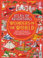Atlas of Adventures: World Wonders 1786033445 Book Cover
