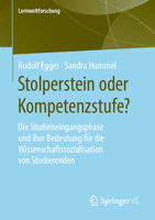 Stolperstein oder Kompetenzstufe?: Die Studieneingangsphase und ihre Bedeutung für die Wissenschaftssozialisation von Studierenden 365823282X Book Cover