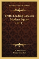 Bretts Leading Cases in Modern Equity 1240133502 Book Cover