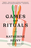 Games and Rituals: Stories 052565951X Book Cover