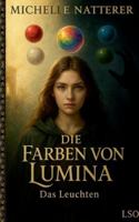 Die Farben von Lumina: Das Leuchten 369510970X Book Cover