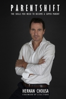 Parentshift: The Skills You Need to Become a Super Parent 987868847X Book Cover