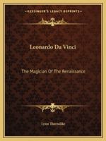 Leonardo Da Vinci: The Magician Of The Renaissance 1425373593 Book Cover