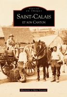 Saint-Calais et son canton (Mémoire En Images Locaux) (French Edition) 2842539001 Book Cover