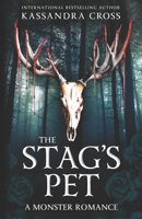 The Stag's Pet: A Monster Romance B0C5P7DQP8 Book Cover