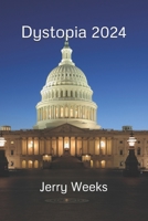Dystopia 2024 B086LD7R1V Book Cover