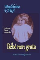 Bebe Non Grata 149524315X Book Cover