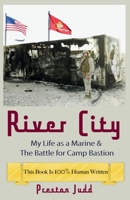 River City: The Attack on Camp Bastion & My Life as a Marine B0FBMMZ533 Book Cover