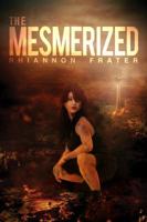 The Mesmerized 1618685007 Book Cover