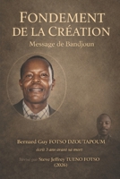 FONDEMENT DE LA CREATION: Message de Bandjoun B0GMH31M28 Book Cover